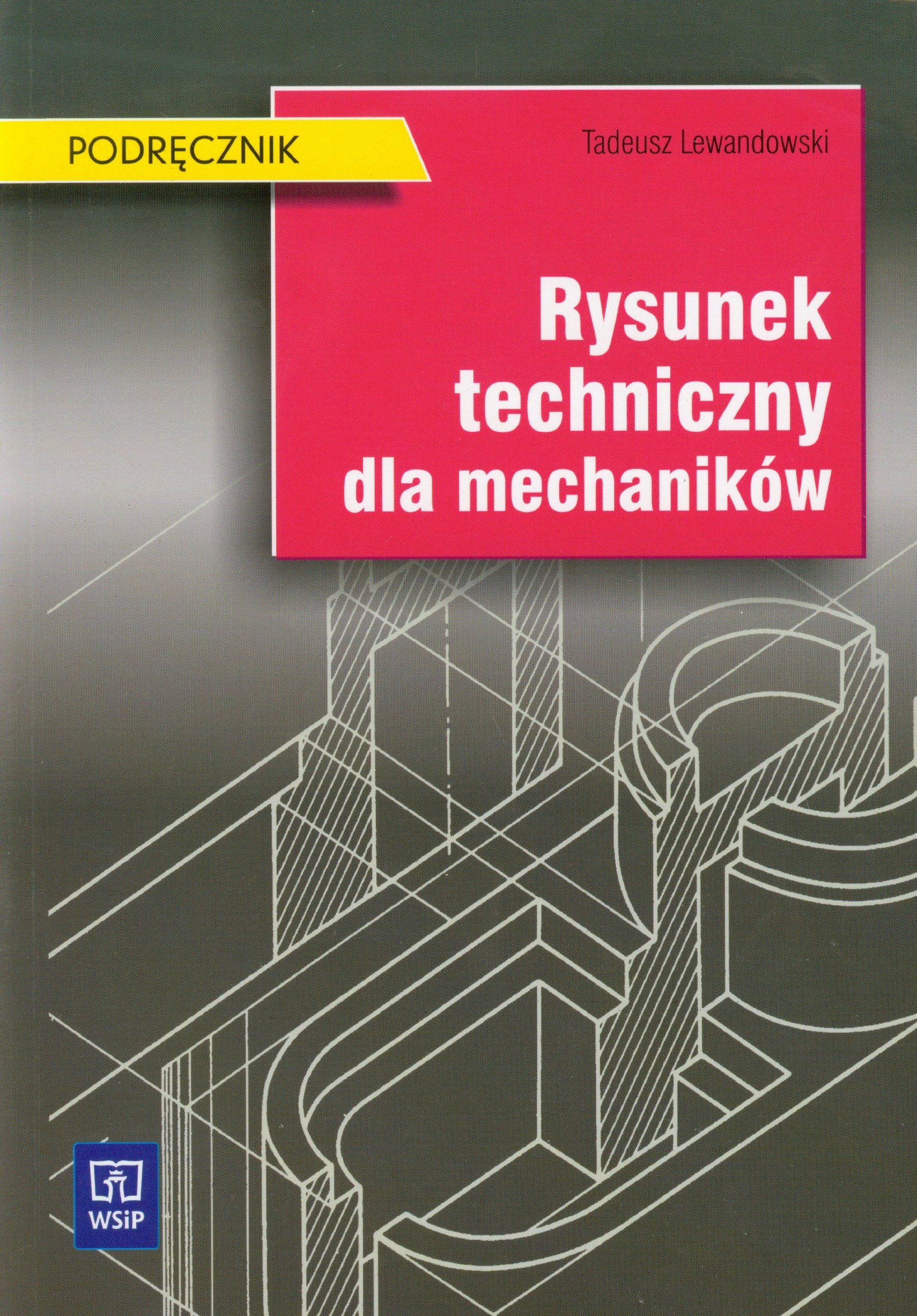 Rysunek Techniczny Dla Mechanikow Podrecznik Amazoncouk