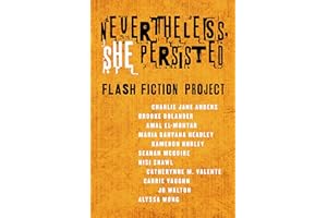 Nevertheless She Persisted: Flash Fiction Project: A Tor.com Original
