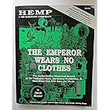 Hemp & the Marijuana Conspiracy: The Emperor Wears No Clothes.