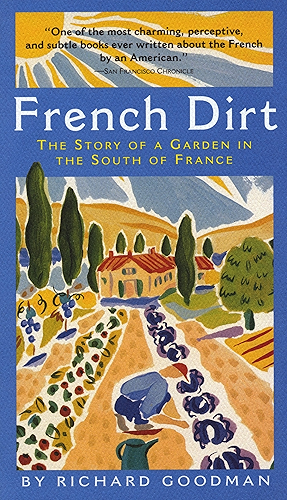 Download French Dirt: The Story of a Garden in the South of France (English Edition) PDF