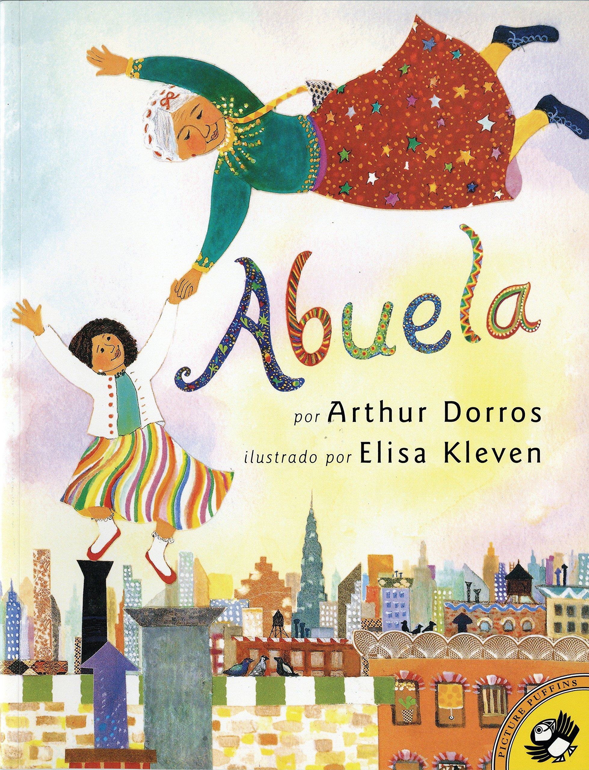 Abuela Spanish Edition Dorros Arthur Dorros Sandra Marulanda 9780140562262 Books Amazon Ca