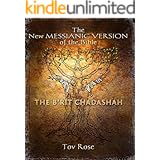 The New Messianic Version Holy Bible Kindle Edition By Rose Tov Religion Spirituality Kindle Ebooks Amazon Com