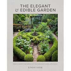 Elegant and Edible Garden