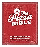 The Pizza Bible: The World's Favorite Pizza Styles, from Neapolitan, Deep-Dish, Wood-Fired, Sicilian, Calzones and Focaccia to New York, New Haven, Detroit, and more