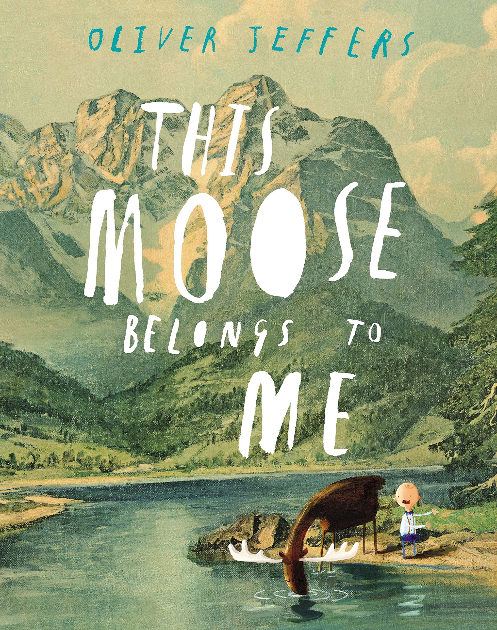 Image result for oliver jeffers this moose belongs to me