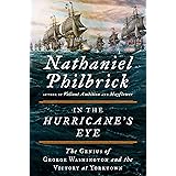 In the Hurricane's Eye: The Genius of George Washington and the Victory at Yorktown (The American Revolution Series)
