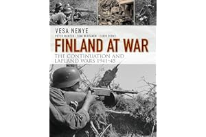 Finland at War: The Continuation and Lapland Wars 1941–45