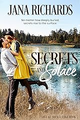 Secrets and Solace: A Small Town Family Secrets Romance (Love at Solace Lake Book 2) Kindle Edition