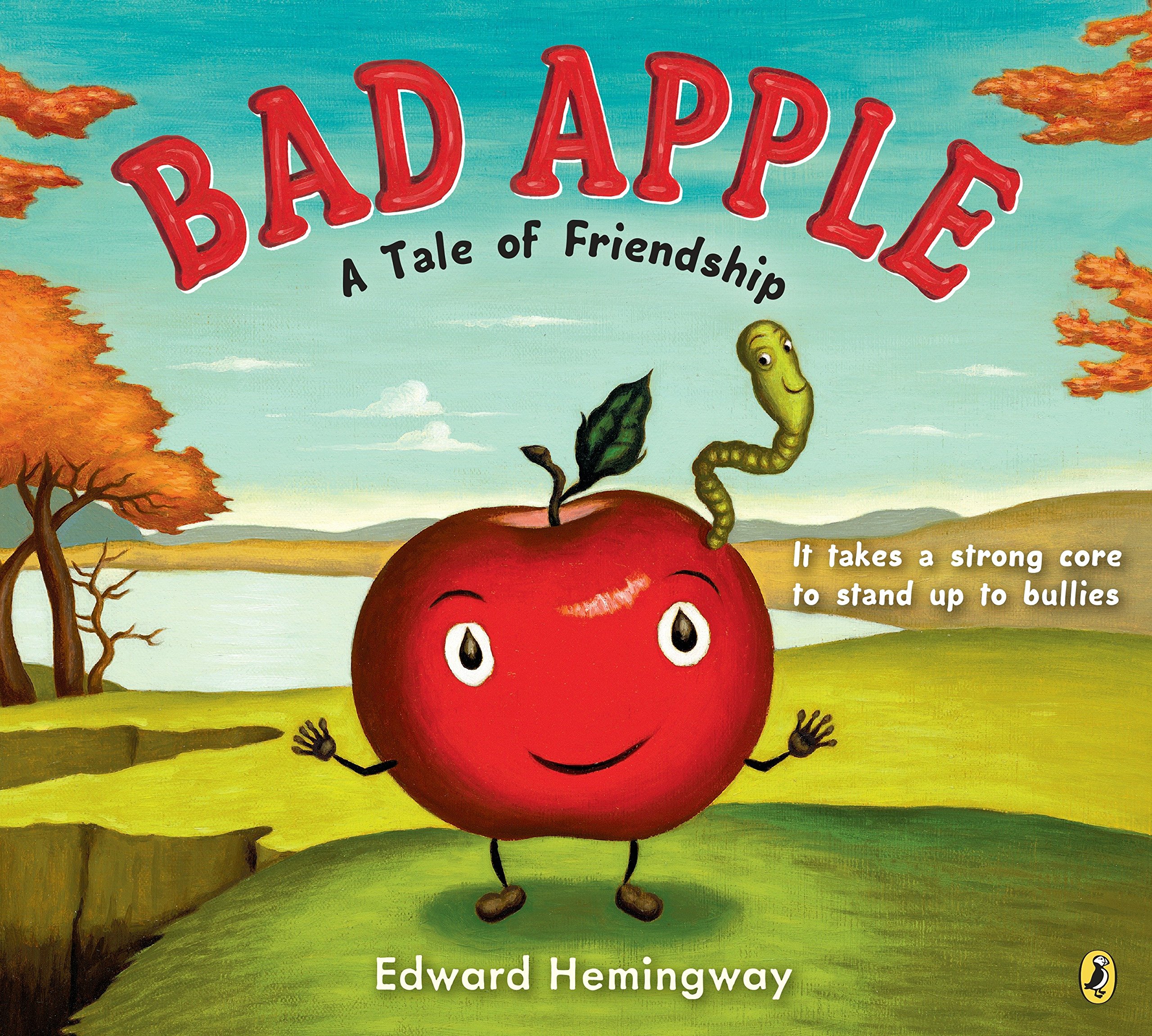 Bad Apple A Tale Of Friendship Hemingway Edward Hemingway Edward Amazon Com Books