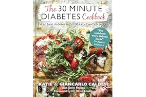 The 30-Minute Diabetes Cookbook: Beat prediabetes and type 2 diabetes with 80 time-saving recipes