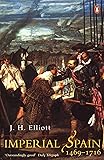 Imperial Spain: 1469-1716