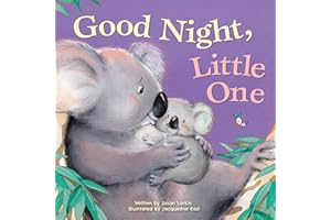Good Night, Little One – Touching Bedtime Picture Board Book for Babies & Toddlers | Gentle Rhyming Story with Adorable Anima