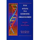 Ten Steps to a Learning Organization - Revised