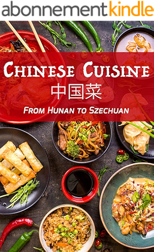 Download Chinese Cuisine: From Hunan to Szechuan (English Edition) PDF