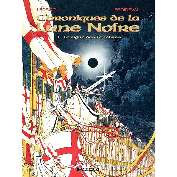 Amazon Com Les Chroniques De La Lune Noire Tome 01 Le Signe Des Tenebres French Edition Ebook Froideval Francois Ledroit Olivier Kindle Store