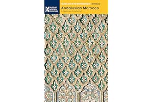 Andalusian Morocco. A Discovery in Living Art (Islamic Art in the Mediterranean)