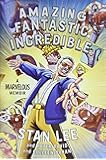 Amazing Fantastic Incredible: A Marvelous Memoir