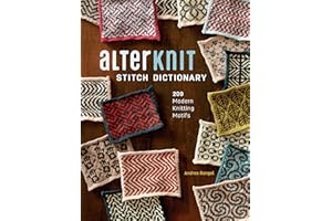AlterKnit Stitch Dictionary: 200 Modern Knitting Motifs