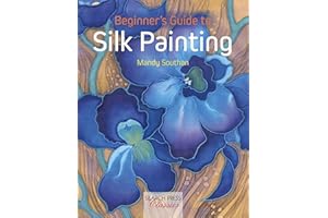 Beginner's Guide to Silk Painting (Search Press Classics)