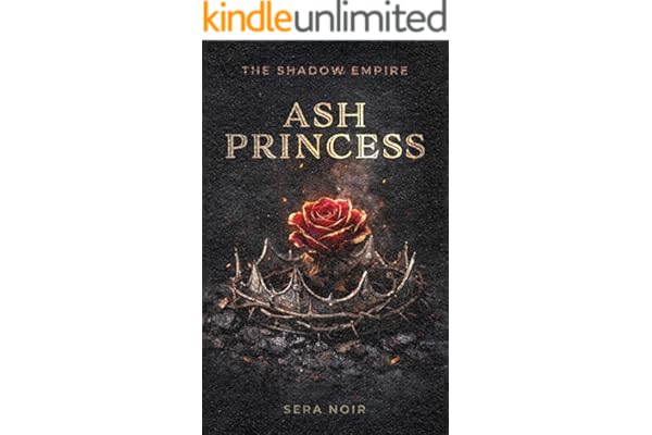 ASH PRINCESS (THE SHADOW EMPIRE NOVEL Book 1)