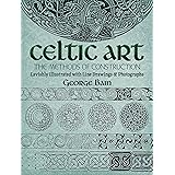 Celtic Art: The Methods of Construction (Dover Art Instruction)