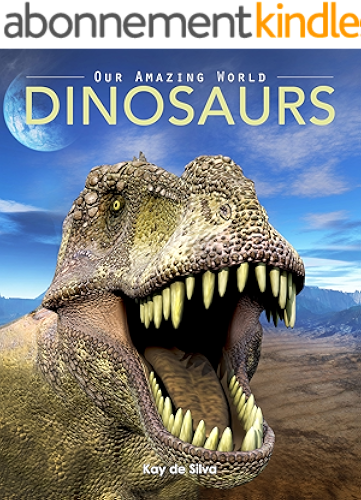 Download Dinosaurs: Amazing Pictures & Fun Facts on Animals in Nature (Our Amazing World Series Book 8) (English Edition) PDF