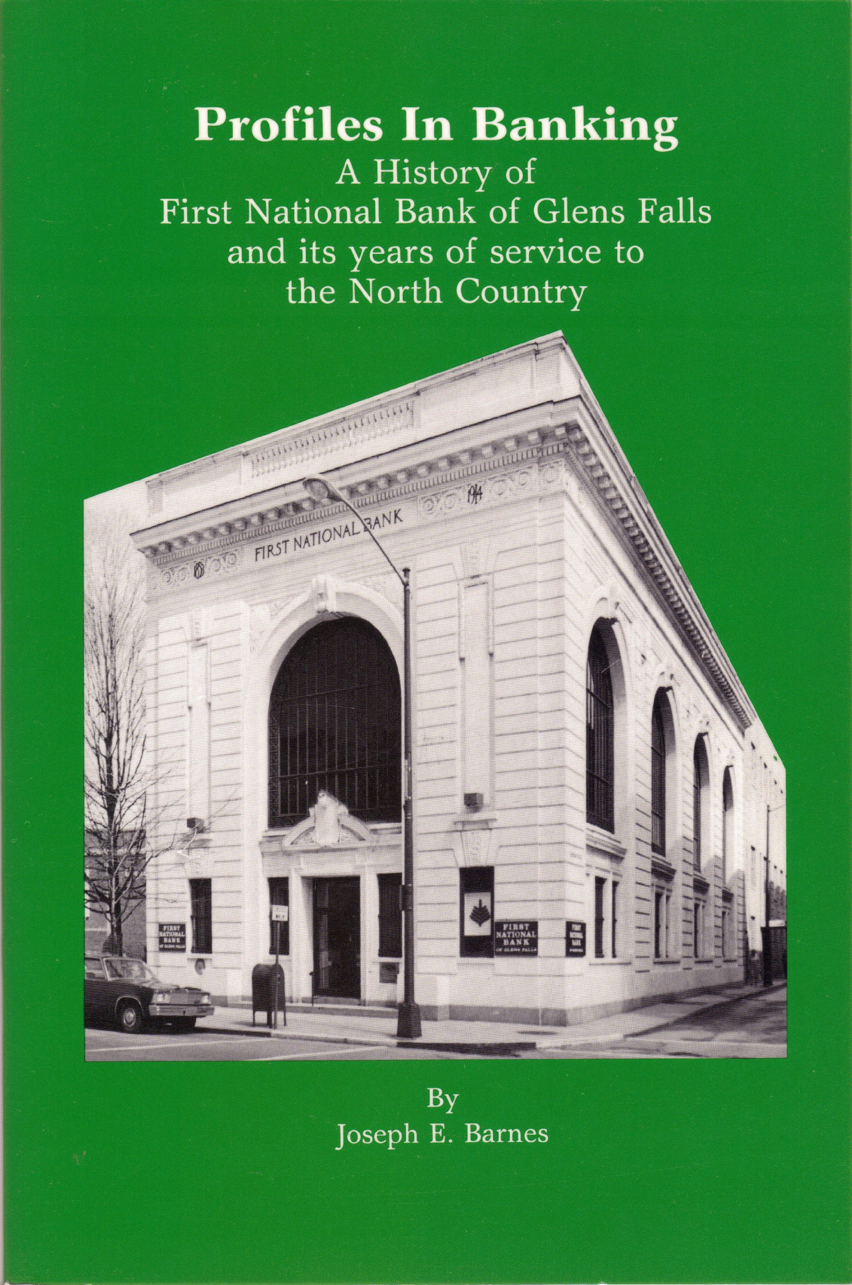 Profiles In Banking A History Of First National Bank Of Glens