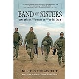 Band of Sisters: American Women at War in Iraq
