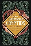 The United States of Cryptids: A Tour of American