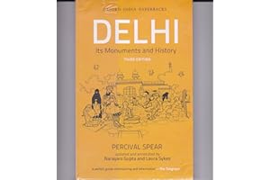 Delhi: Its Monuments and History
