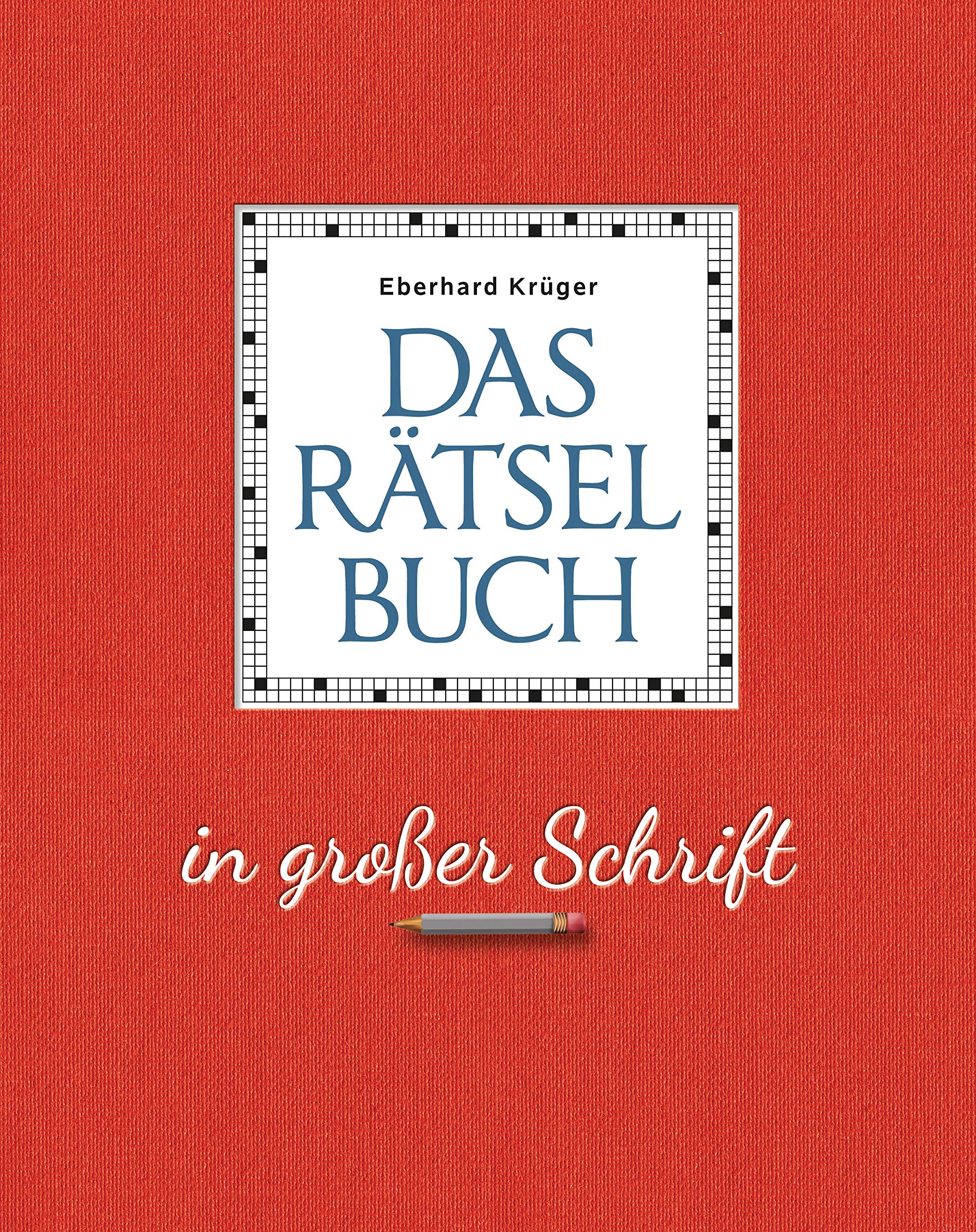 Das Rätselbuch In Großer Schrift - Geschenkedition: 352 Seiten In Edler  Hardcoverausstattung Und Im Großen Format : Krüger, Eberhard: Amazon.de:  Bücher