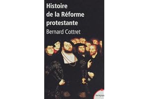 Histoire de la Réforme protestante (Tempus t. 325) (French Edition)