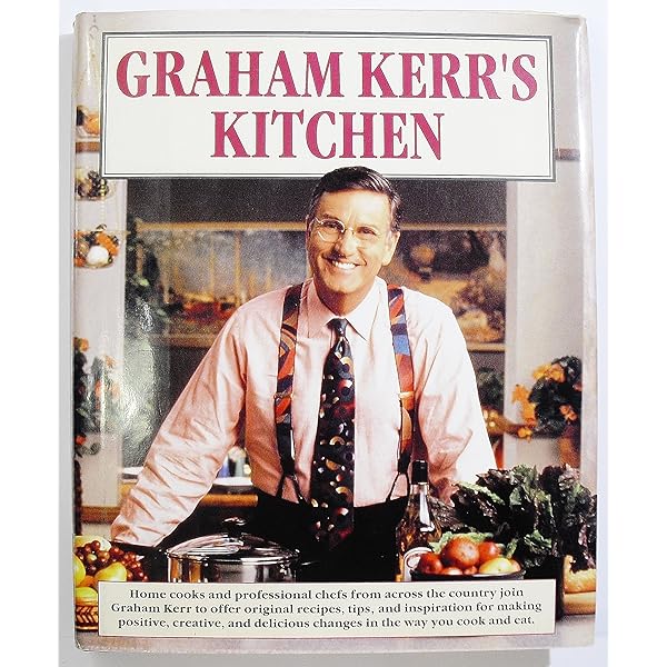The Graham Kerr Cookbook by the Galloping Gourmet: Galloping