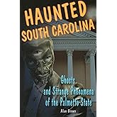 Haunted South Carolina (Haunted Series)