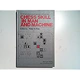 Chess skill in man and machine (Texts and monographs in computer science)