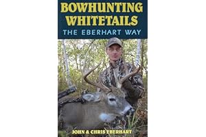 Bowhunting Whitetails the Eberhart Way
