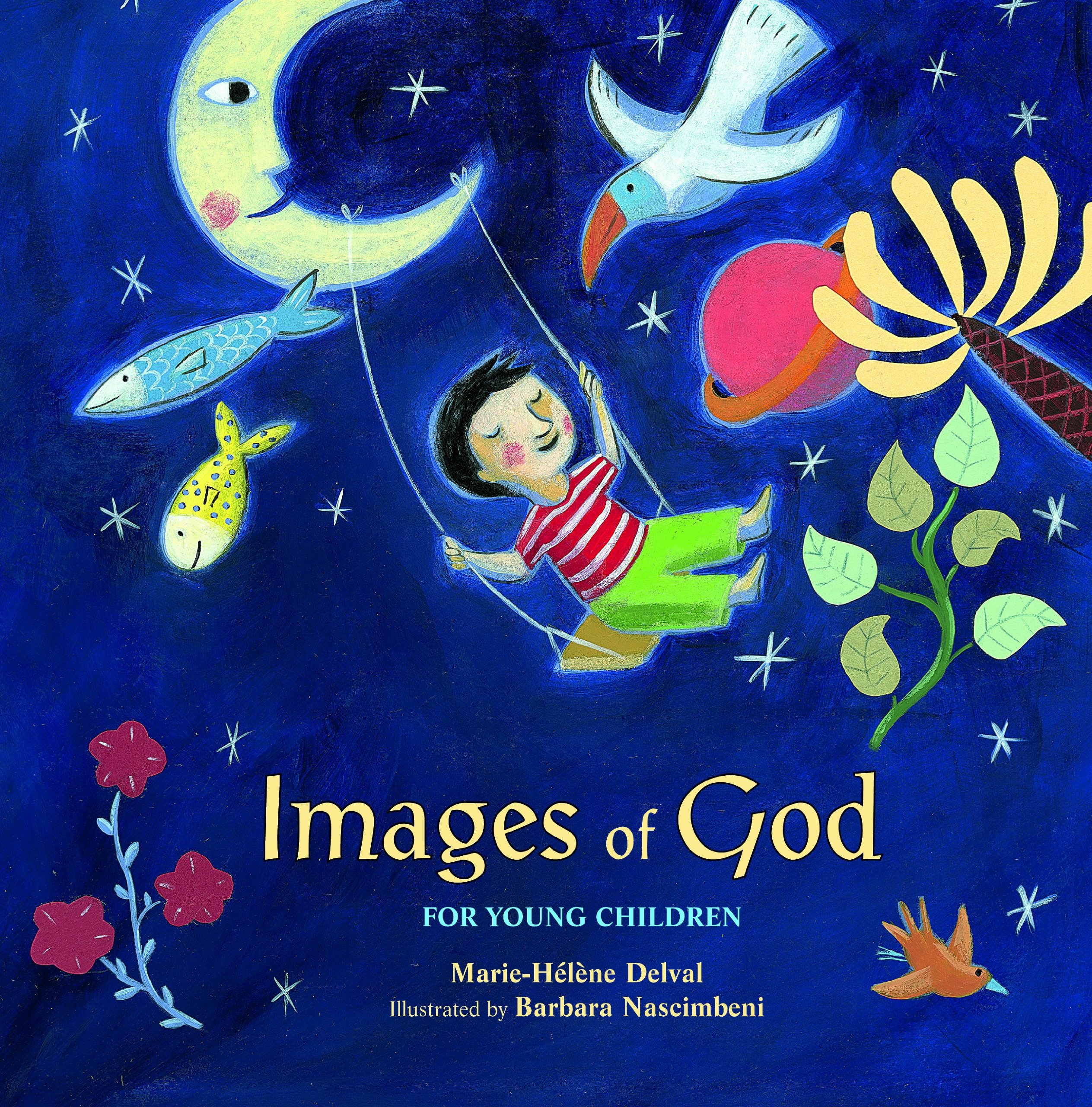 Images Of God For Young Children Delval Marie Helene Nascimbeni Barbara Amazon Com Books