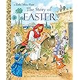 The Story of Easter (Little Golden Book)