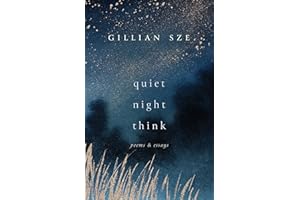 Quiet Night Think: Poems & Essays