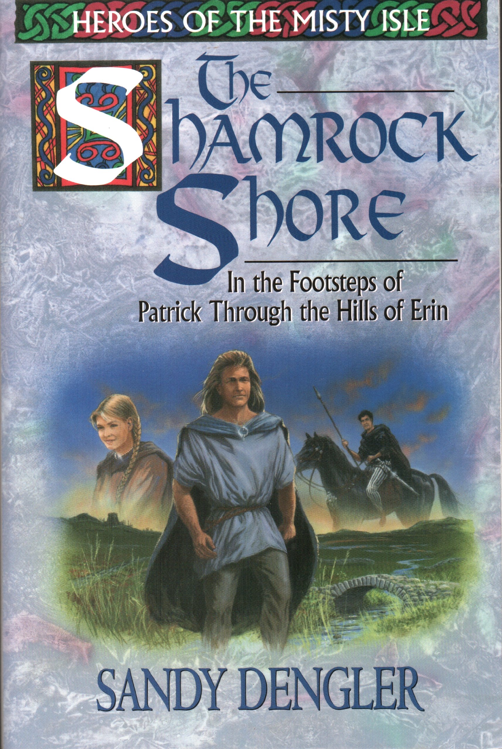 The Shamrock Shore In The Footsteps Of Patrick Through The - 