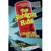 The Shotgun Rule: A Novel