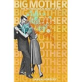 Big Mother: The Technological Body of Evil