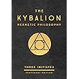 The Kybalion: Centenary Edition