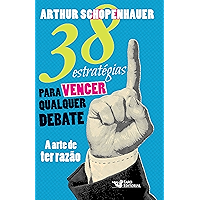 38 estratégias para vencer qualquer debate: A arte de ter razão (Portuguese Edition) book cover