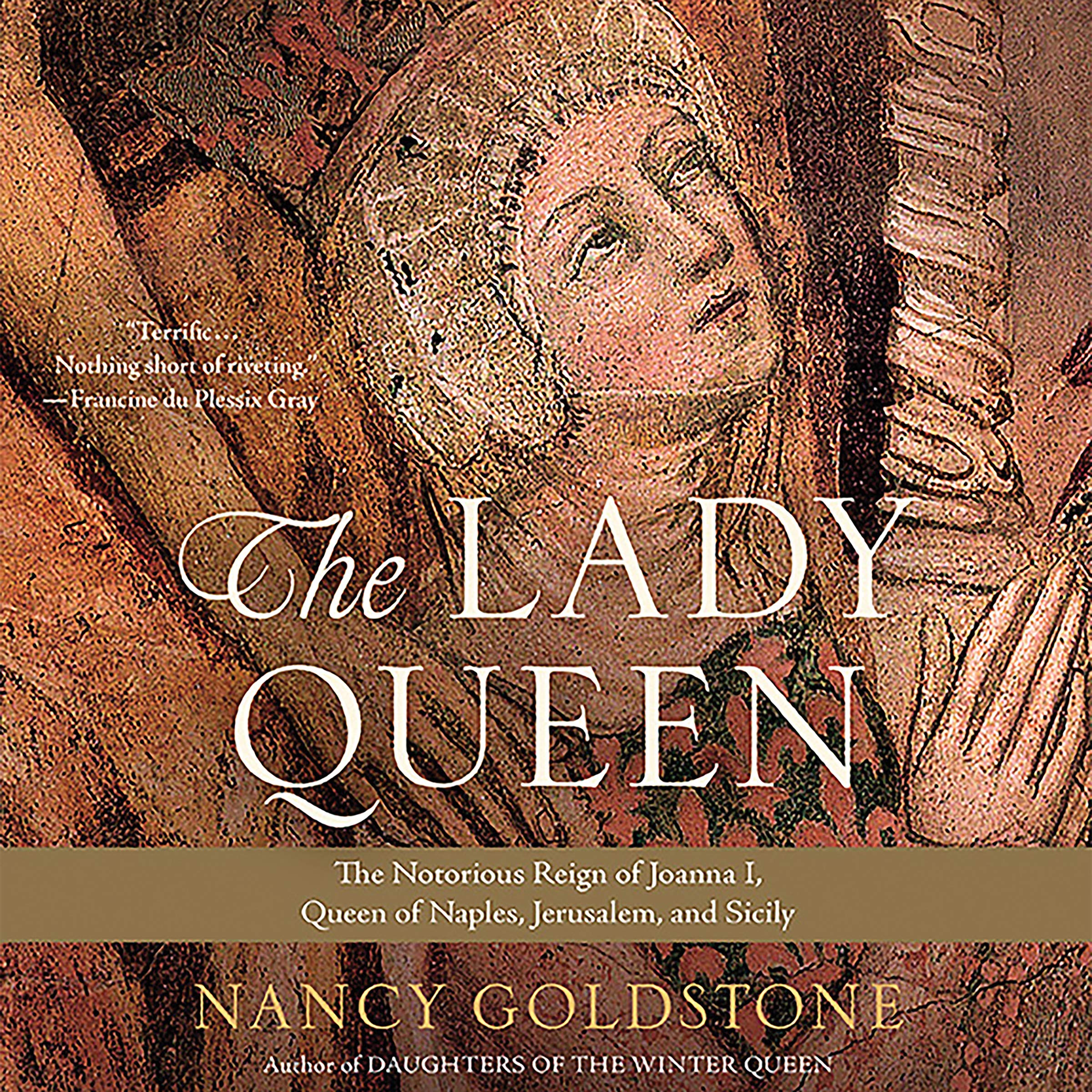 The Lady Queen: The Notorious Reign of Joanna I, Queen of Naples, Jerusalem, and Sicily The Lady Queen: The Notorious Reign of Joanna I, Queen of Naples, Jerusalem, and Sicily Audible Audiobook Kindle Paperback Hardcover Preloaded Digital Audio Player