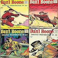 Dan'l Boone. Issues 1, 2, 3 and 4. First of the Pioneers. Greatest frontiersman of all. Digital Sky Comic Compilations… book cover