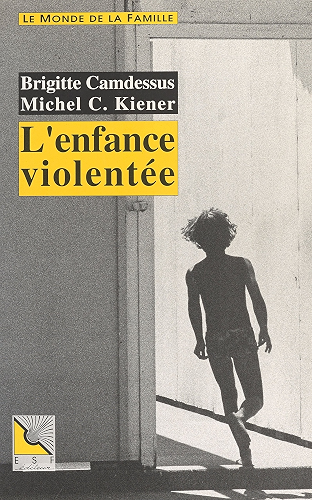 Download L'Enfance violentée (Le monde de la famille) PDF