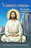 The Christ of India: The Story of Original Christianity