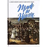 Made in Heaven: A Jewish Wedding Guide