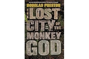 The Lost City of the Monkey God: A True Story